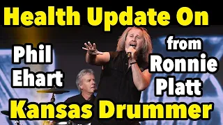 Health Update on Kansas Drummer Phil Ehart Since Heart Attack from Singer Ronnie Platt