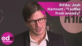 Josh Hartnett reveals he suffers from anxiety.