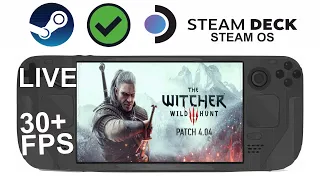 The Witcher 3 Wild Hunt (4.0.4) on Steam Deck/OS in 800p 30+Fps (Live)