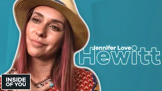 JENNIFER LOVE HEWITT on Self Love and Family Loss | Inside of You