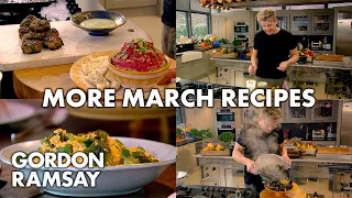 Your March Recipes | Part Two | Gordon Ramsay