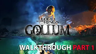 THE LORD OF THE RINGS: GOLLUM - PART 1 - WALKTHROUGH | PS5 (No Commentary)