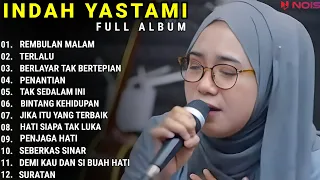 INDAH YASTAMI FULL ALBUM - REMBULAN MALAM - TERLALU || COVER AKUSTIK TERBAIK 2023