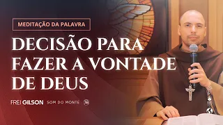 Decisão para fazer a vontade de Deus || (Lc 9, 51-56)  #1258