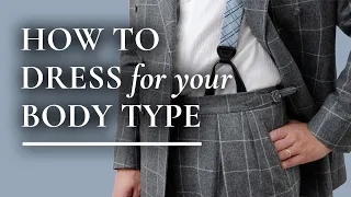 How To Dress For Your Body Type & Shape