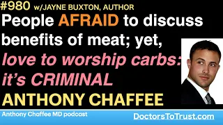 ANTHONY CHAFFEE 4 |  People AFRAID to discuss benefits of meat yet  love to worship carbs: CRIMINAL