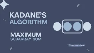 Kadane's Algorithm: Maximum Subarray Sum