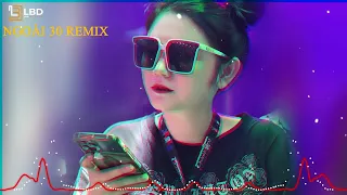 Ngoài 30 Remix Nguyễn Thái Học🎧TOP Nhạc Trẻ Dành Cho Phụ Nữ Đang Cô Đơn Ngoài Tuổi 30