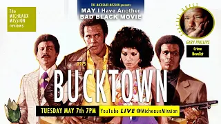 Review: BUCKTOWN (1975) with Gary Phillips | Micheaux Mission LIVE