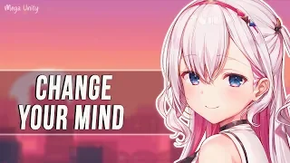 Nightcore - Change Your Mind 🍀 Lyrics