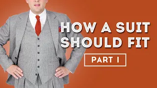 How A Suit Should Fit - Men's Suits Fit Guide - Gentleman's Gazette