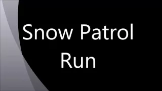 Vocals - Snow Patrol : Run