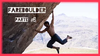 ESCALADA EN FAREBOULDER ! #Parte 2 "LA REVANCHA" | ( Boulders desde v3 hasta v6 )