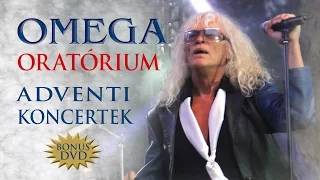 Omega: Oratórium - Adventi koncertek - Bonus DVD [Oratory - Live] (Full concert - Video- 2014)