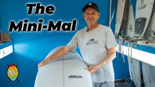 The Mini-Mal  from Safari Surfboards