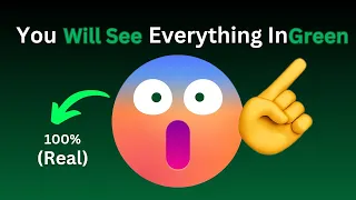 This Video Will Make You See Everything In Green Color!🤯😬