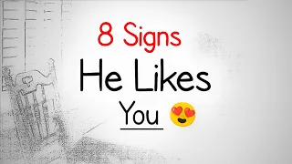 8 Sure Signs He Likes You (More Than a Friend)