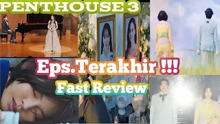 Penthouse Season 3 Episode Terakhir || Sub Indo Eps.14