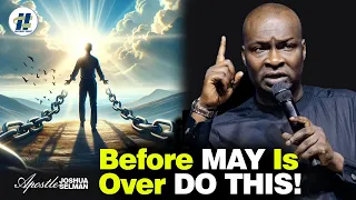 INVOKE THE HELP OF GOD OVER YOUR LIFE AND FAMILY BEFORE MAY IS OVER - Apostle Joshua Selman