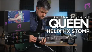 Queen | Helix Hx Stomp Guitar presets | in the style of Brian May | #Line6 Liveplayrock