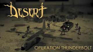 DESERT - OPERATION THUNDERBOLT // Official Video