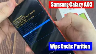 Samsung Galaxy A03: How to Wipe Cache Parition (Fix Laggy or Slow Phone)