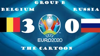 Belgium 3-0 Russia (Group Stage ) Cartoon Edition | ALL GOALS | Euro 2021 Cartoons