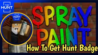 How To Get The Hunt Badge In Spray Paint | All Spray Paint Cane Location | Roblox The Hunt Event