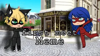 First meet meme||Gacha life||MlB