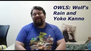OWLS: (Melody) Music and Wolf's Rain The Symphony of Taking One Step Forward