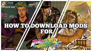 How To Download Mods For | JoJo's Bizarre Adventure: All-Star Battle R |