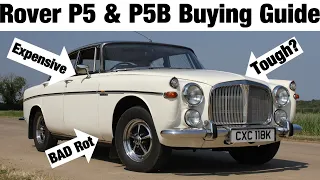 Rover P5 & P5B Buying Guide - Stately British Luxury!