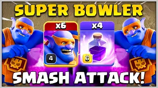 TH12 SUPER BOWLER SMASH ATTACK STRATEGY In Clash of Clans
