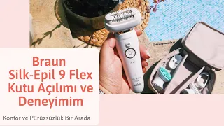 Braun Silk-Epil 9 Flex Kutu Açılımı ve Deneyimim I Konfor ve Pürüzsüzlük Bir Arada 🌺