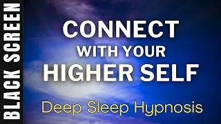 Sleep Hypnosis for Connecting with Your Higher Self for Healing [Black Screen] Meditation