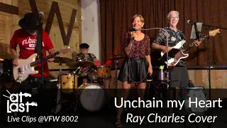 At Last - Live - Unchain My Heart - Ray Charles Cover