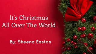 It's Christmas All Over The World (Lyrics) - Sheena Easton