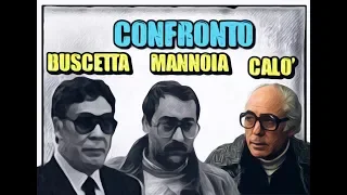 Confronto Marino Mannoia vs Pippo Calò + Calò vs Buscetta Vol.2