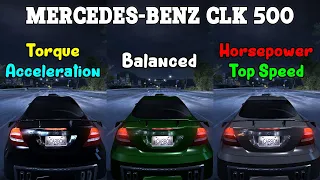 Torque vs Balanced vs Horsepower - Mercedes-Benz CLK 500 Tuning  - Need for Speed Carbon