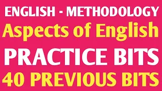 PREVIOUS BITS | ENGLISH METHODOLOGY | 1. ASPECTS OF ENGLISH