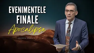 Valentin Dănăiață - Evenimentele finale - Apocalipsa ortodoxă - predici creștine