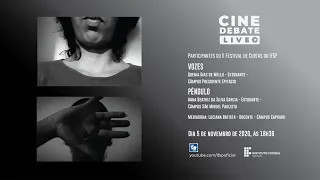 Cine Debate LIVE - Curtas:  Vozes e Pêndulo