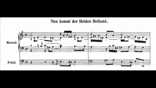 J.S. Bach - BWV 599 - Nun komm der Heiden Heiland