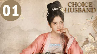 ENG SUB | Choice Husband | EP01 | 择君记 | Zhang Xueying, Xing Zhaolin