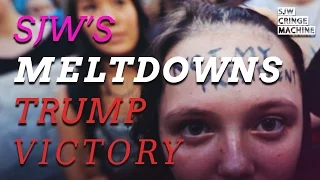 SJW Reactions to Donald Trump Victory and Social Justice Warriors Meltdowns Compilation