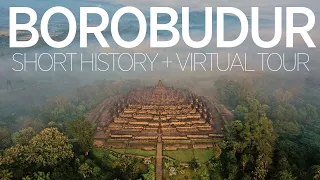 Candi Borobudur Short History & Virtual Tour: How it was discovered, rebuilt and maintained