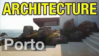 05_ Architecture PORTO - Portugal's architectural powerhouse | Architecture Travel Video