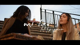 Meghu & Susie Soghoian - Mi lar | Lilit Pipoyan / Մի Լար | Լիլիթ Պիպոյան