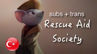 The Rescuers - Rescue Aid Society - Turkish (Subs + Trans)