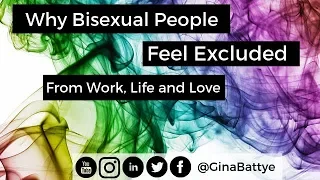 Why Bisexual People Feel Excluded From Work, Life and Love